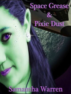 cover image of Space Grease & Pixie Dust